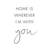 Canvas Home is wherever Im with you