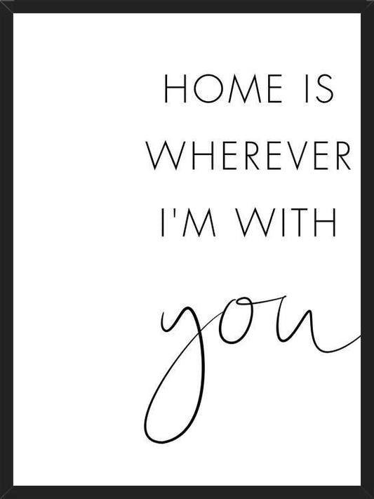 Cuadro Home is wherever Im with you