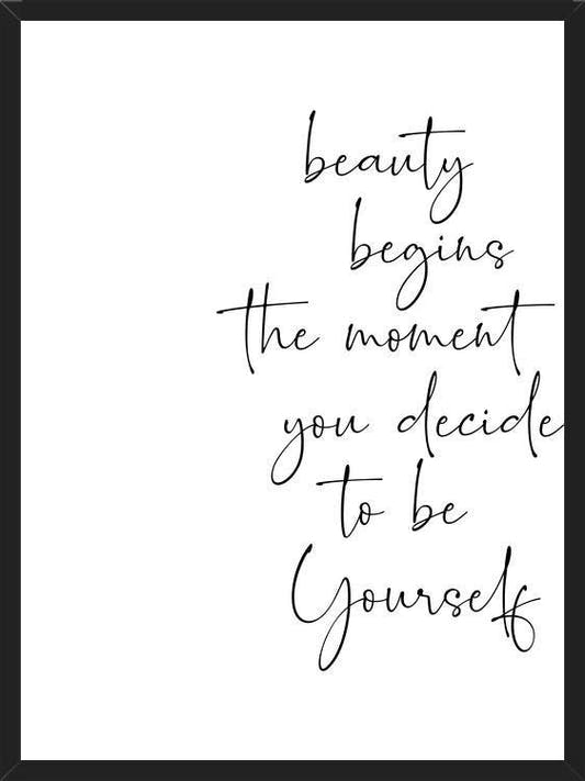 Cuadro Beauty begins the moment you decide to be Yourself
