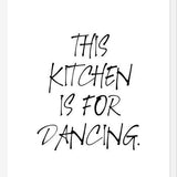 Cuadro This kitchen is for dancing