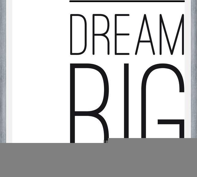 Cuadro Dream BIG