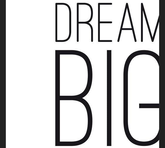 Cuadro Dream BIG