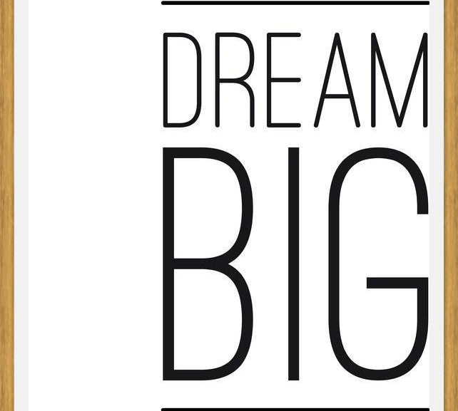 Cuadro Dream BIG
