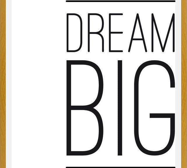 Cuadro Dream BIG