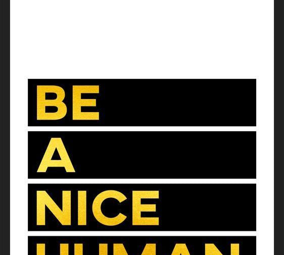Cuadro Be A Nice Human