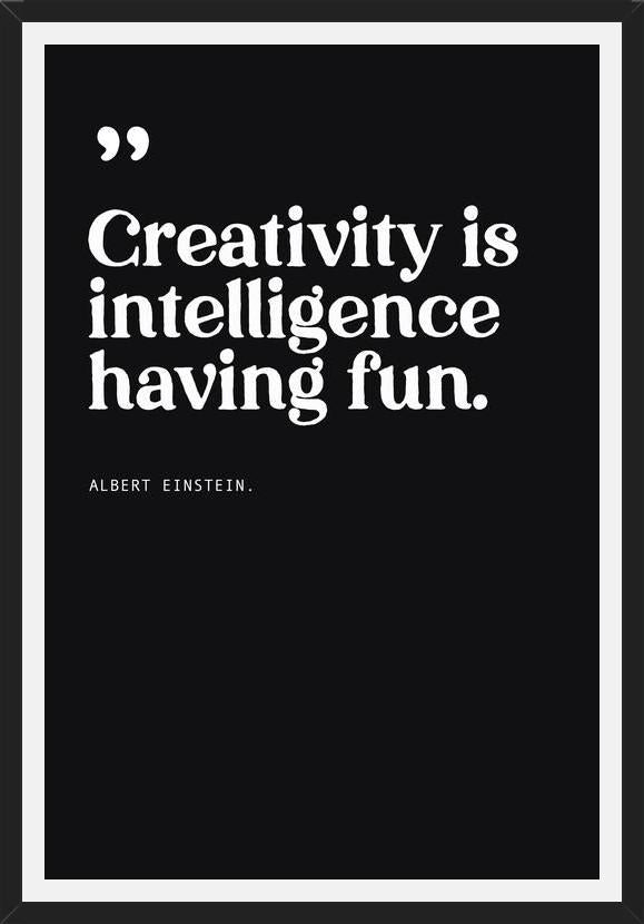 Cuadro Creativity is intelligence having fun