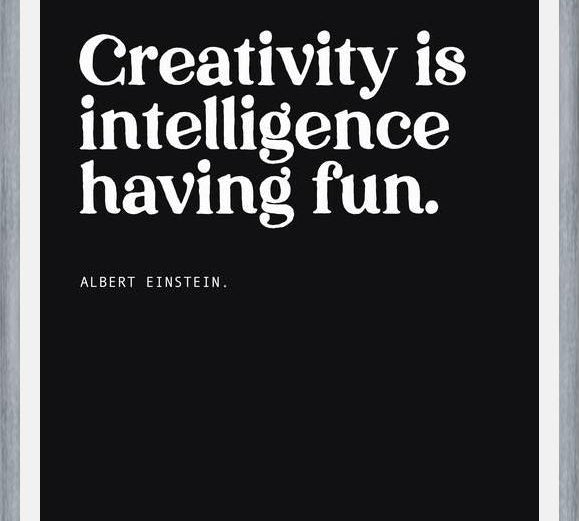 Cuadro Creativity is intelligence having fun