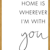Cuadro Home is wherever Im with you