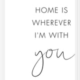 Cuadro Home is wherever Im with you