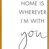 Cuadro Home is wherever Im with you