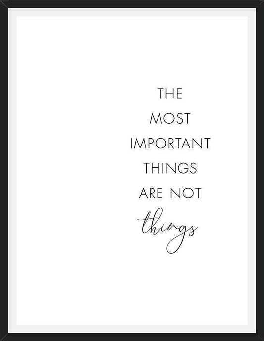 Cuadro The most important things are not things