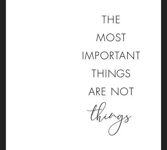 Cuadro The most important things are not things
