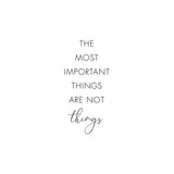 Canvas The most important things are not things