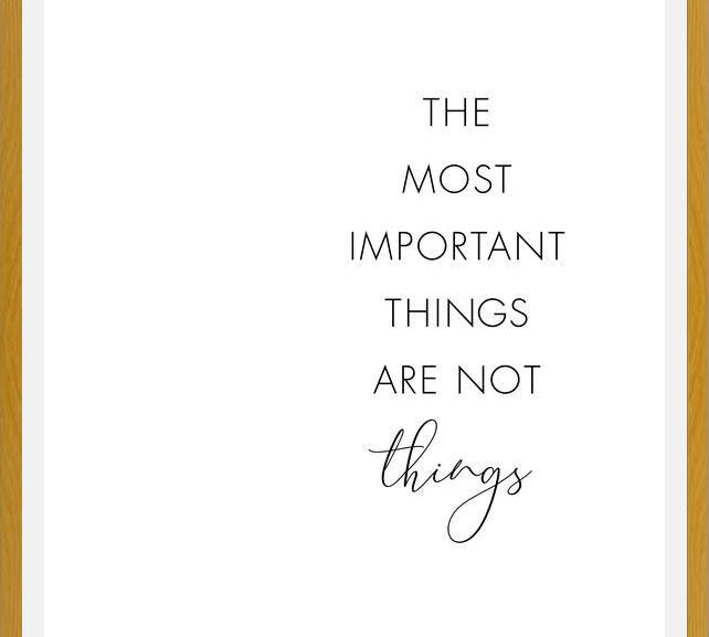 Cuadro The most important things are not things