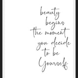 Cuadro Beauty begins the moment you decide to be Yourself