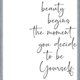 Cuadro Beauty begins the moment you decide to be Yourself
