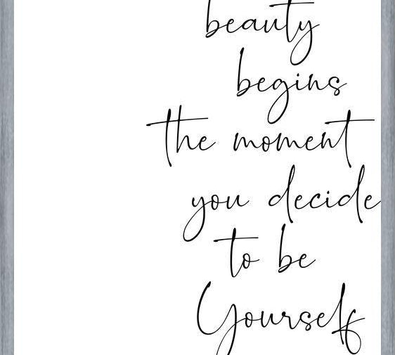 Cuadro Beauty begins the moment you decide to be Yourself