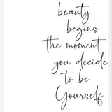 Cuadro Beauty begins the moment you decide to be Yourself