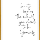 Cuadro Beauty begins the moment you decide to be Yourself