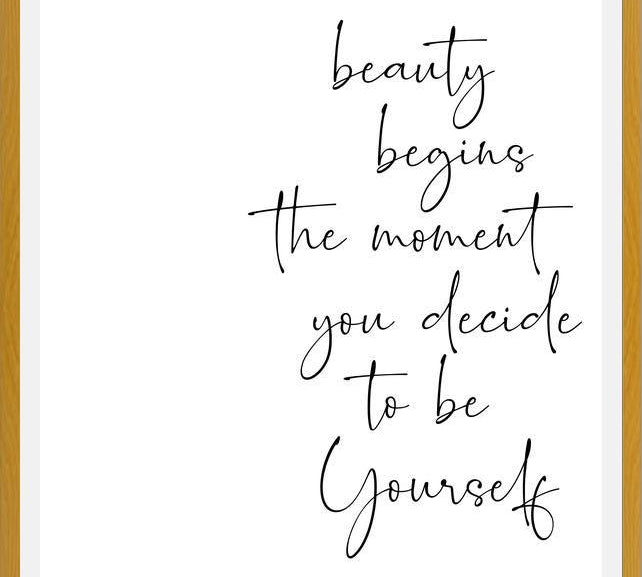 Cuadro Beauty begins the moment you decide to be Yourself