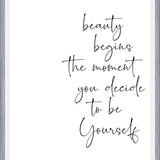 Cuadro Beauty begins the moment you decide to be Yourself