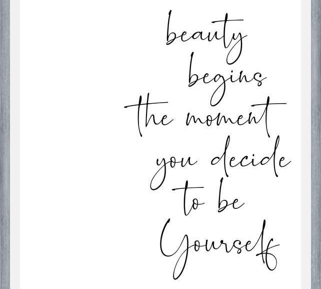 Cuadro Beauty begins the moment you decide to be Yourself