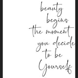 Cuadro Beauty begins the moment you decide to be Yourself