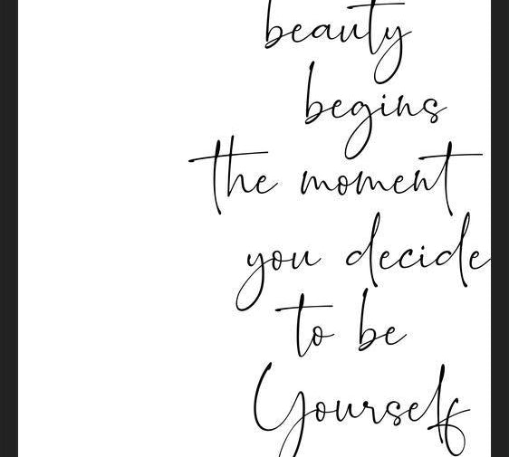 Cuadro Beauty begins the moment you decide to be Yourself