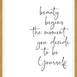 Cuadro Beauty begins the moment you decide to be Yourself