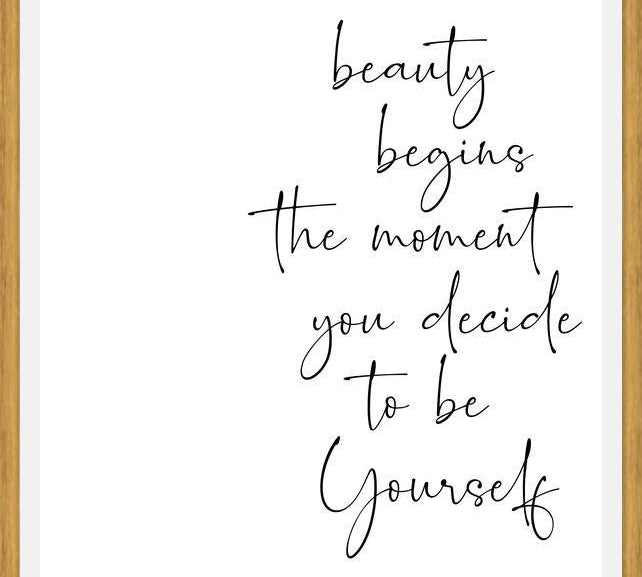 Cuadro Beauty begins the moment you decide to be Yourself