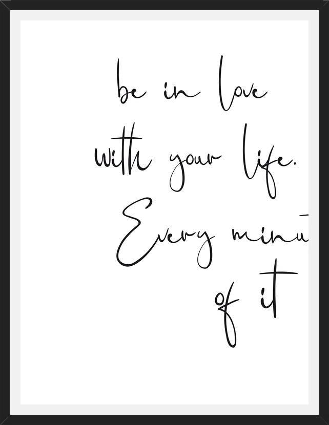 Cuadro Be in love with your life