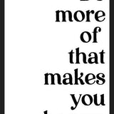 Cuadro Do more of  that makes you happy