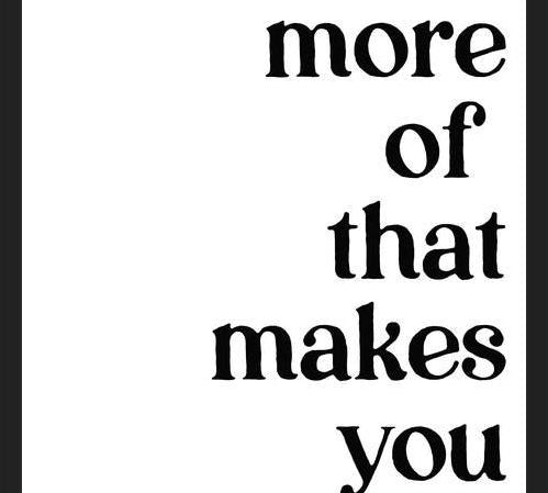 Cuadro Do more of  that makes you happy