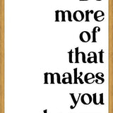Cuadro Do more of  that makes you happy