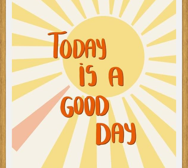 Cuadro Today is a good day