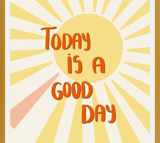 Cuadro Today is a good day