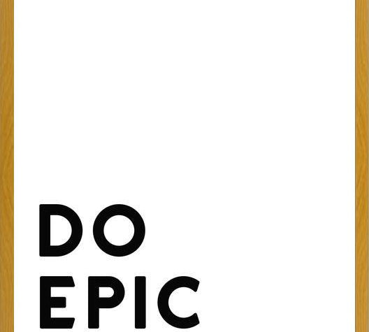 Cuadro Do epic shit