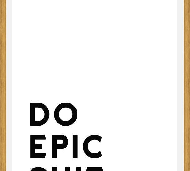 Cuadro Do epic shit
