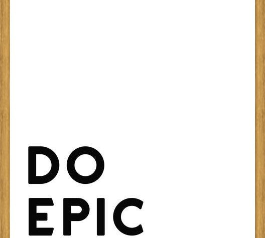 Cuadro Do epic shit
