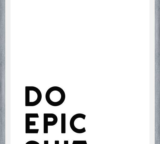 Cuadro Do epic shit