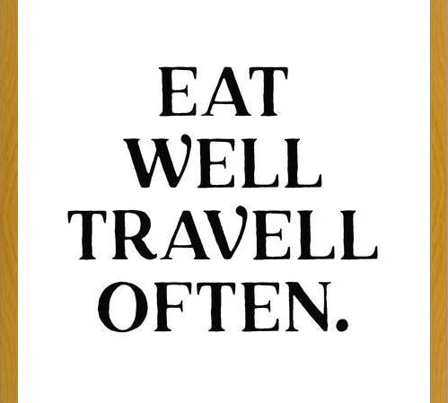 Cuadro Eat well travel often