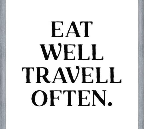 Cuadro Eat well travel often