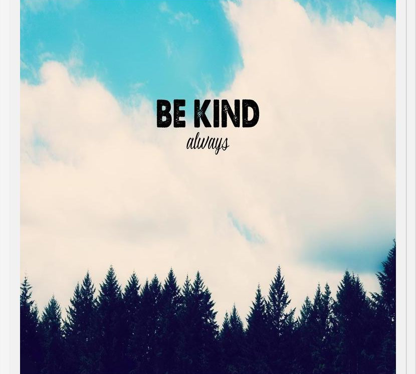 Cuadro Be Kind Always