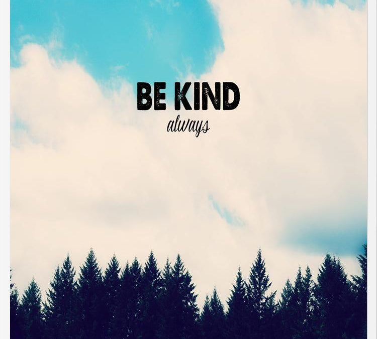 Cuadro Be Kind Always