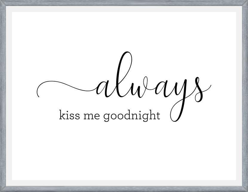 Cuadro Always kiss me goodnight