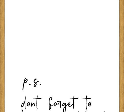 Cuadro P.S Dont forget to have a good time !