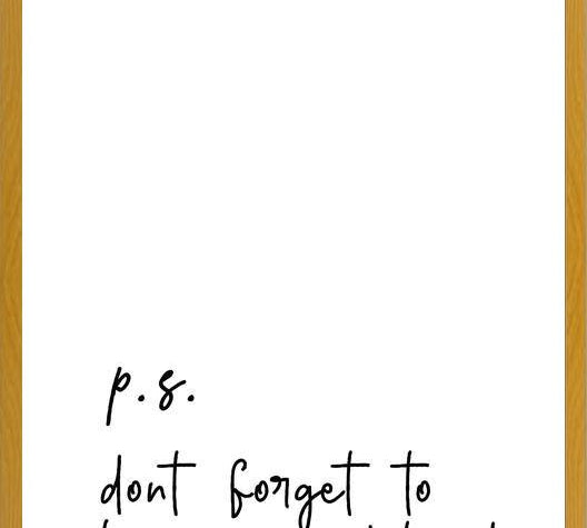 Cuadro P.S Dont forget to have a good time !