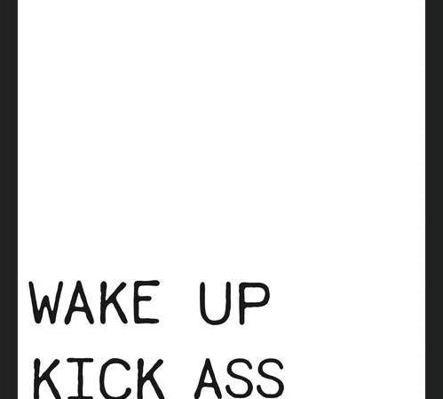 Cuadro Wake up kick ass reapeat