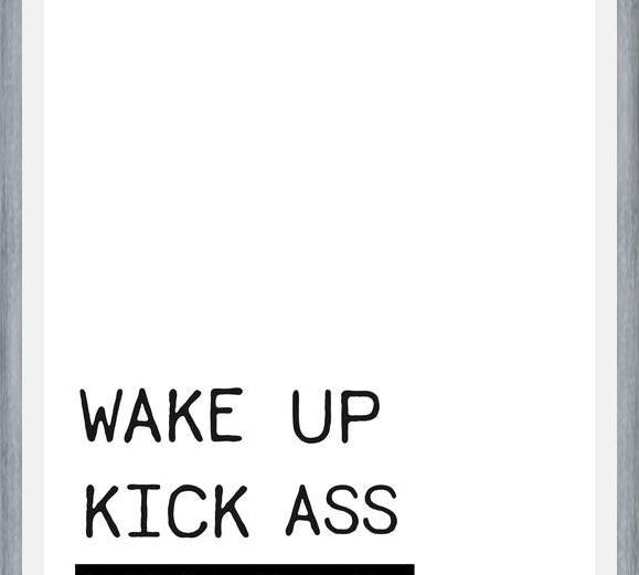 Cuadro Wake up kick ass reapeat