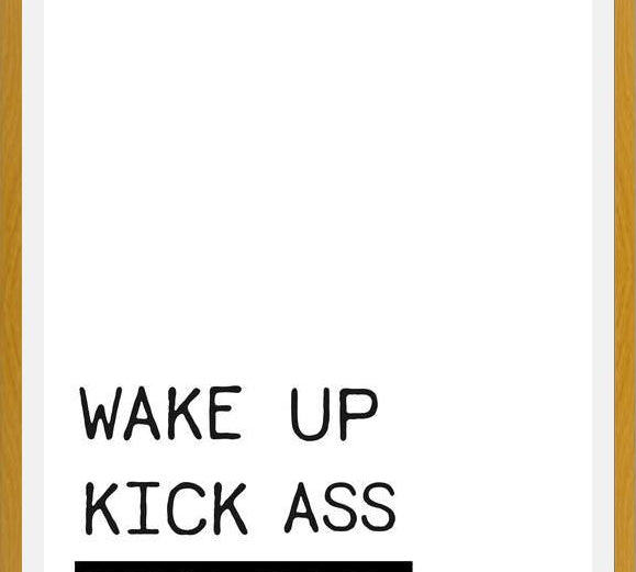 Cuadro Wake up kick ass reapeat